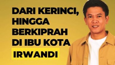 Dari Kerinci, Hingga Berkiprah Di Ibu Kota
