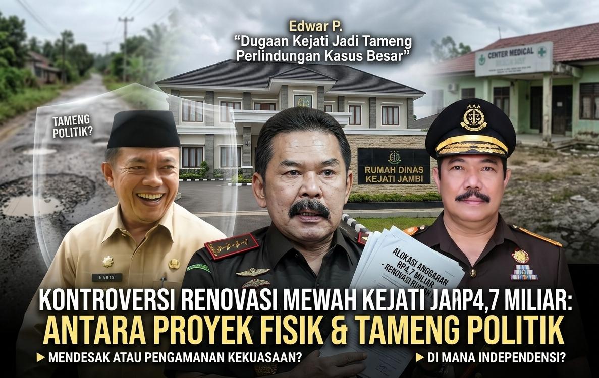 Renovasi 'Mewah' Rumah Dinas Kejati Jambi Rp.4,7 Miliar: Proyek Fisik atau Tameng Politik? Renovasi 'Mewah' Rumah Dinas Kejati Jambi Rp.4,7 Miliar: Proyek Fisik atau Tameng Politik?